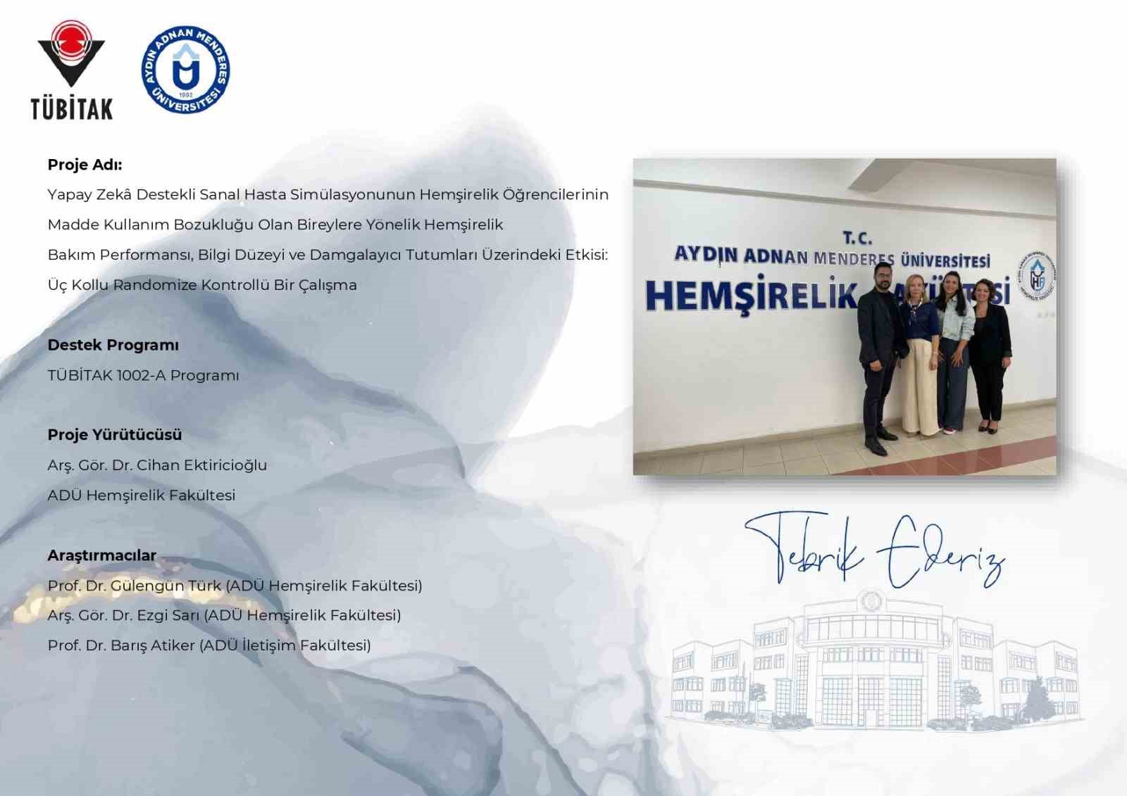 AYDIN ADNAN MENDERES ÜNİVERSİTESİ (ADÜ) HEMŞİRELİK FAKÜLTESİ AKADEMİSYENLERİNİN HAZIRLADIĞI YAPAY ZEKA DESTEKLİ SANAL HASTA SİMÜLASYONU PROJESİ, 1002-A HIZLI DESTEK PROGRAMI KAPSAMINDA DESTEKLENMEYE HAK KAZANDI.
