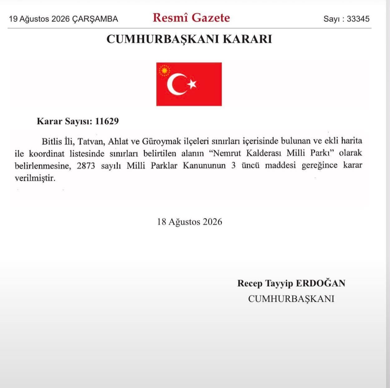 BİTLİS’İN TATVAN, AHLAT VE GÜROYMAK İLÇELERİ SINIRLARINDA BULUNAN NEMRUT KALDERASI, CUMHURBAŞKANI KARARI İLE “NEMRUT KALDERASI MİLLİ PARKI” İLAN EDİLDİ.