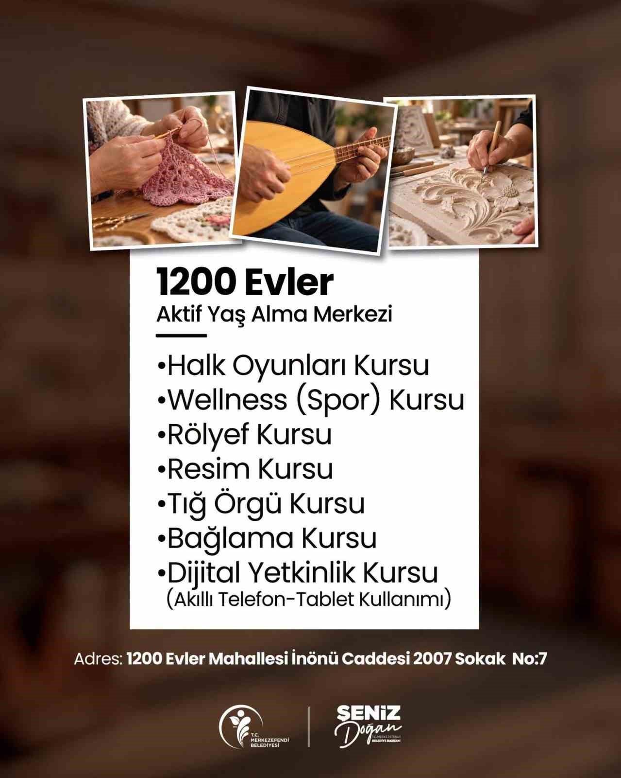 MERKEZEFENDİ BELEDİYESİ’NİN BÜYÜKLERİN SOSYAL, KÜLTÜREL VE KİŞİSEL GELİŞİMLERİNE KATKI SUNMAK AMACIYLA HİZMET VERDİĞİ AKTİF YAŞ ALMA MERKEZLERİNDE YENİ DÖNEM KURS KAYITLARI BAŞLADI. KURSLARA KATILMAK İSTEYEN VATANDAŞLAR, 30 EYLÜL ÇARŞAMBA GÜNÜNE KADAR BAŞVURULARINI GERÇEKLEŞTİREBİLECEK.
